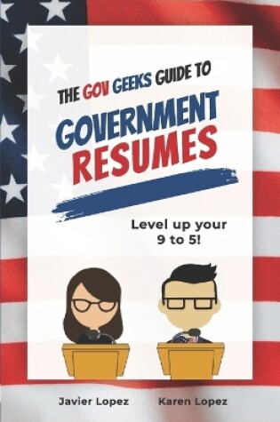 Cover of The Gov Geeks Guide to Government Resumes