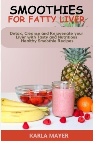 Cover of Smoothies for Fatty Liver