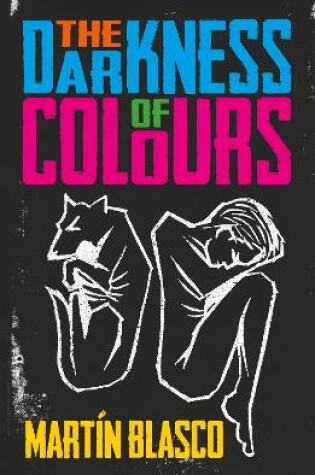 Cover of THE DARKNESS OF COLOURS