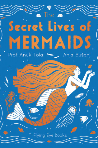 Cover of The Secret Lives of Mermaids