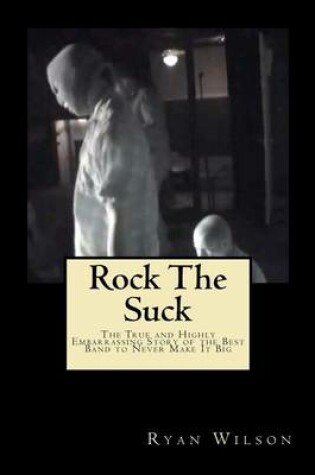 Cover of Rock the Suck