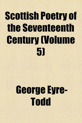 Book cover for Scottish Poetry of the Seventeenth Century (Volume 5)