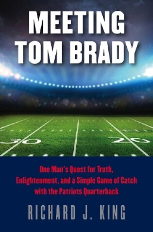 Cover of Meeting Tom Brady