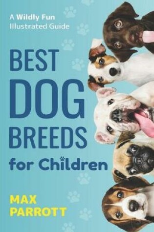 Cover of Best Dog Breeds For Children