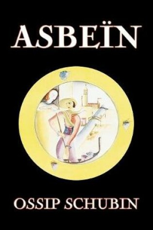 Cover of Asbe N by Ossip Schubin, Fiction, Classics, Historical, Literary