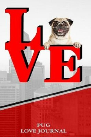 Cover of Pug Love Journal