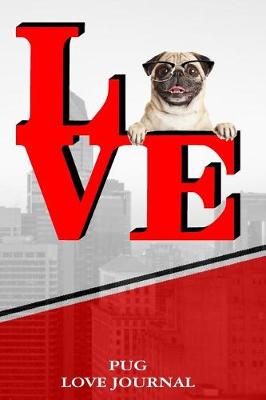 Book cover for Pug Love Journal