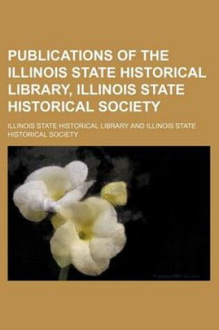 Cover of Papers in Illinois History and Transactions Volume 6