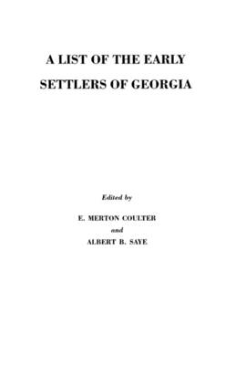 Book cover for A List of the Early Settlers of Georgia