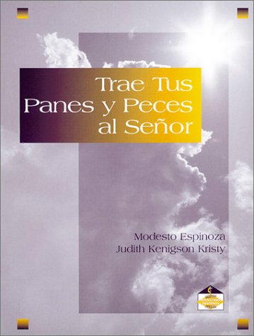 Book cover for Trae Tus Panes y Peces al Senor