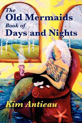 Book cover for The Old Mermaids Book of Days and Nights