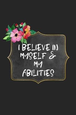 Book cover for I Believe in Myself & My Abilities