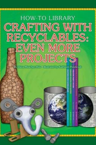 Cover of Crafting with Recyclables: Even More Projects