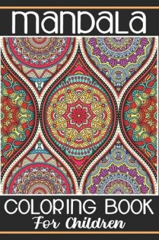 Cover of Mandala Coloring Book For Children