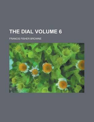 Book cover for The Dial Volume 6