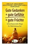 Book cover for Gute Gedanken + gute Gefuehle = gute Fruechte