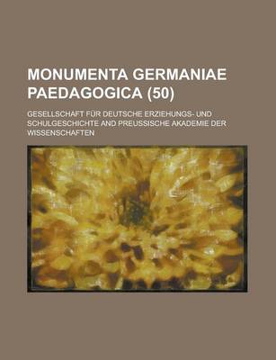 Book cover for Monumenta Germaniae Paedagogica (50 )