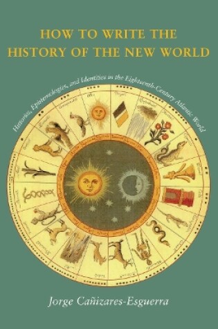 Cover of How to Write the History of the New World