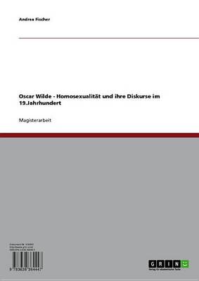 Book cover for Oscar Wilde - Homosexualitat Und Ihre Diskurse Im 19.Jahrhundert