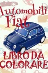 Book cover for ✌ Automobili Fiat ✎ Auto Album da Colorare ✎ Libro da Colorare 7 anni ✍ Libro da Colorare 7 anni