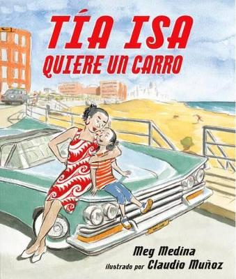 Book cover for Tia ISA Quiere Un Carro (Tia ISA Wants a Car)