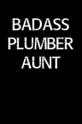 Book cover for Badass Plumber Aunt