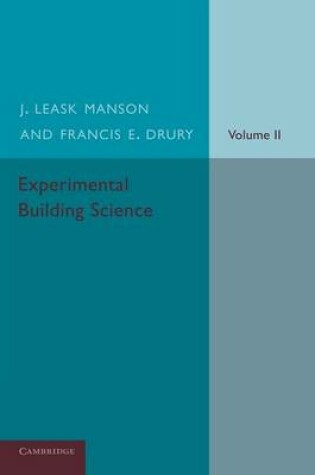 Cover of Experimental Building Science: Volume 2, Being an Introduction to Mechanics and its Application in the Design and Erection of Buildings