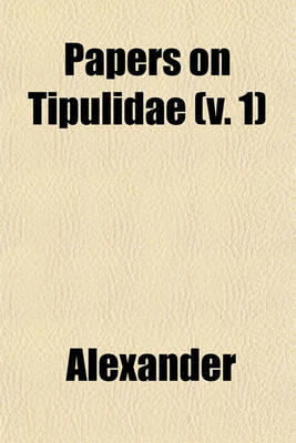 Book cover for Papers on Tipulidae (V. 1)