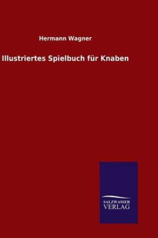 Cover of Illustriertes Spielbuch für Knaben