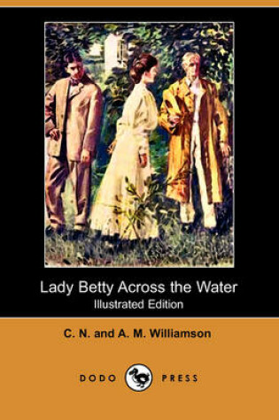 Cover of Lady Betty Across the Water (Dodo Press)