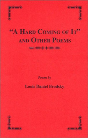 Book cover for A Hard Coming of It and Other Poems