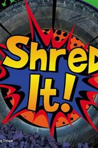Cover of Shred It!