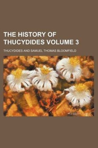 Cover of The History of Thucydides Volume 3