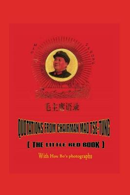 Book cover for Quotations from Chairman Mao Tse-tung (Illustrated)