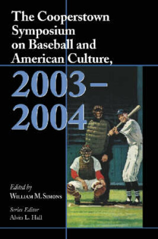 Cover of The Cooperstown Symposium on Baseball and American Culture, 2003-2004