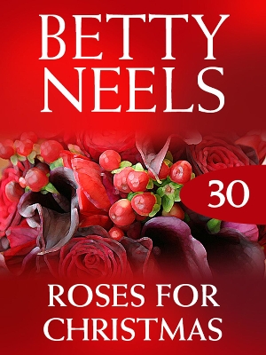 Book cover for Roses For Christmas (Betty Neels Collection)