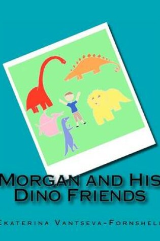 Cover of Morgan and His Dino Friends