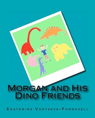 Book cover for Morgan and His Dino Friends