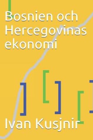 Cover of Bosnien och Hercegovinas ekonomi