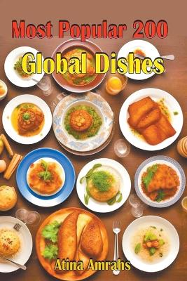Book cover for Most Popular 200 Global Dishes