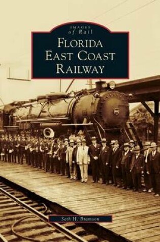 Cover of Florida East Coast Railway