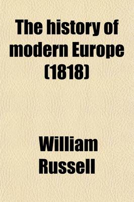 Book cover for The History of Modern Europe; In a Ser. of Letters from a Nobleman (W. Russell).