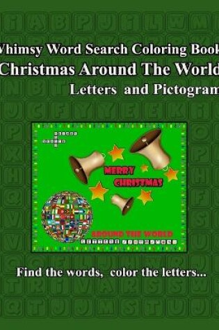 Cover of Whimsy Word Search, Christmas Around the World, Letters and Pictograms