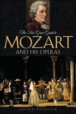 Book cover for The New Grove Guide to Mozart and His Operas