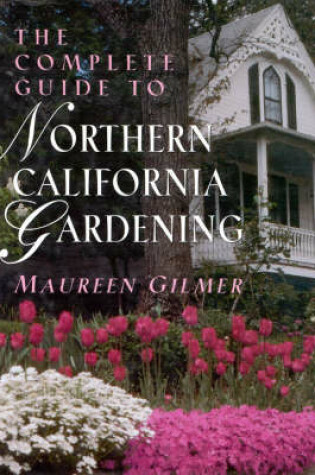 Cover of The Complete Guide to Northern Californian Gardening