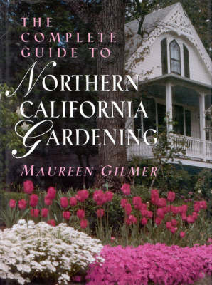 Book cover for The Complete Guide to Northern Californian Gardening