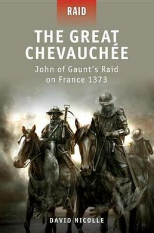 Cover of Great Chevauchee - John of Gaunt's Raid on France 1373