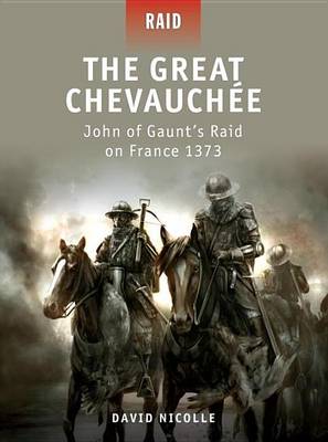 Book cover for Great Chevauchee - John of Gaunt's Raid on France 1373