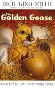 Book cover for The Golden Goose / by Dick King-Smith