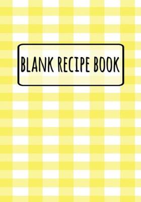 Book cover for Blank Recipe Book - Yellow Tablecloth